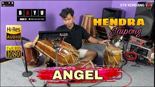 ANGEL‼️HENDRA JAIPONG 🔴 BAYU MUSIC FT STK KENDANG ⁉️DENNY CAKNAN FT CAK PERCIL