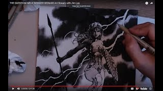 THE QUESTION! MR A! WONDER WOMAN! Art Stream with Jim Lee