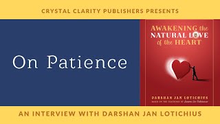 Awakening the Natural Love of the Heart: On Patience