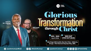 Glorious Transformation through Christ’s Glorious Triumph || Pastor W.F Kumuyi