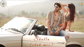 Shalla Club Mix | Annie Walia | Spade | Jaggi Pathankoti | Sky Digital | Latest Punjabi Songs 2022