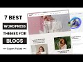 7 best premium wordpress themes for blogs  best wp themes 2024