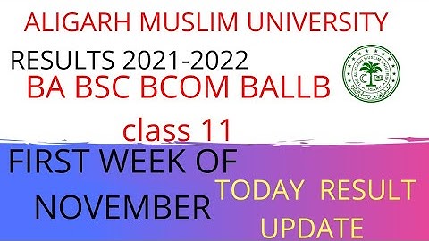 AMU RESULTS DECLARED? WHEN 2021 BA,BCOM,BALLB