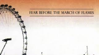 Fear Before the March of Flames- Fear Before the March of Flames (Full Album)