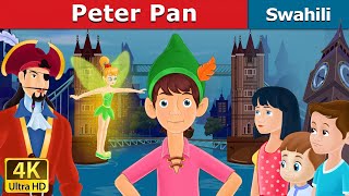 Peter Pan in Swahili | Hadithi za Kiswahili | Katuni za Kiswahili | Swahili Fairy Tales