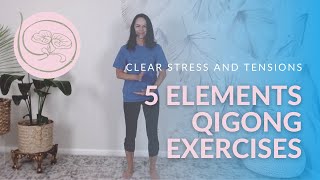 5 Elements Qigong Exercises