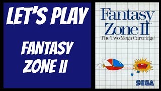 Let's Play: Fantasy Zone II (Sega Master System)