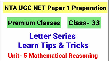 NTA UGC NET Paper 1 Class 33 | Letter Series | Unit-5 Mathematical Reasoning & Aptitude