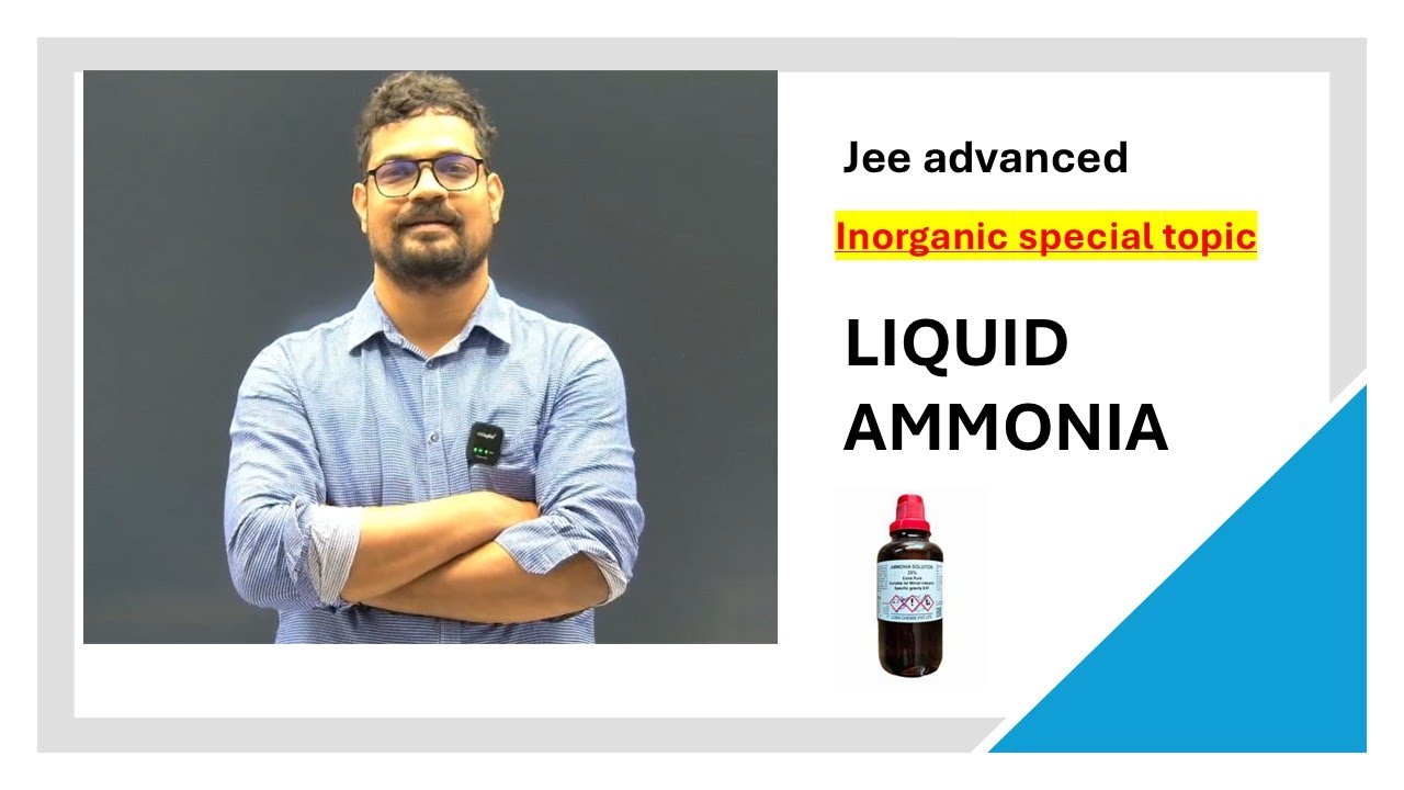 "Liquid Ammonia (NH) - Complete JEE Advanced Chemistry Guide | Reactions, Properties, Tricks" #IIT "Liquid Ammonia (NH) - Complete JEE Advanced Chemistry Guide | Reactions, Properties, Tricks" #IIT