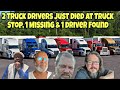 2 Truck Drivers Just Died At Truck Stop 🤯 1 CR England Driver Missing From Truck Stop &amp; Driver Found