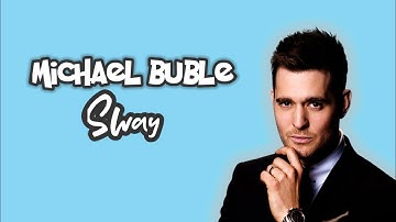 Michael Buble - Sway | Video Lyrics