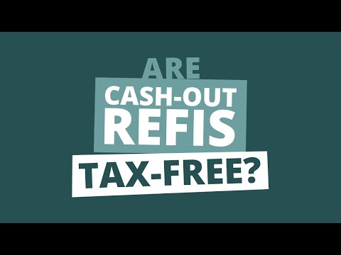 Do You Pay Taxes on a Cash Out Refinance?