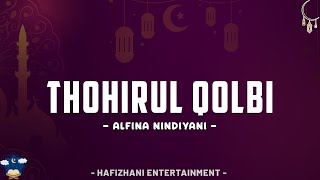 Thohirul Qolbi (mawlaya) lirik terjemah indonesia - Alfina Nindiyani (Cover)