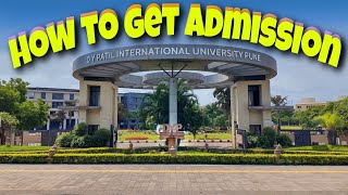 HOW TO GET ADMISSION IN DY PATIL INTERNATIONAL UNIVERSITY AKURDI #dypiu | STEP BY STEP process