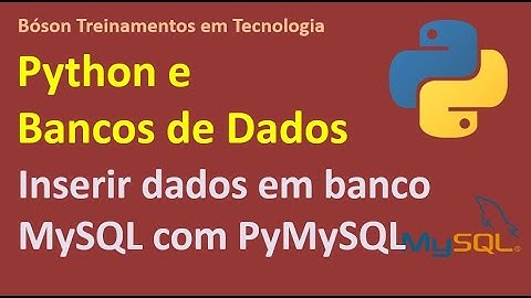 Como inserir registros em banco de dados MySQL com PyMySQL Python