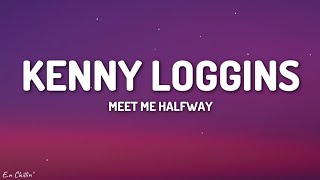 Meet Me Halfway - Kenny Loggins (Lyrics)