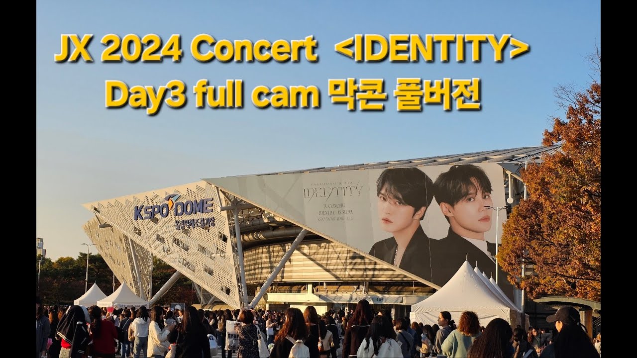 241110 JX Concert 'IDENTITY' in Seoul - full cam Day3 김재중 김준수 콘서트 막콘 풀캠