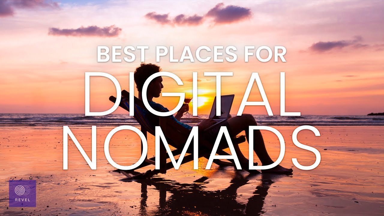 Best Locations for Remote Work | Top Destinations for Digital Nomads | Digital Nomad Hotspots