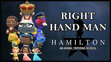 Right Hand Man - HAMILTON: An Animal Crossing Musical