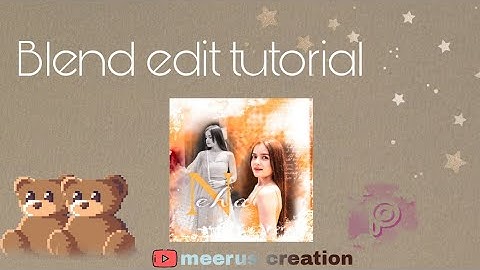 blend edit tutorial part 2 ✨ #explore #edittutorial #tutorial #meeruscreation #explore #explore