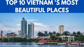 Vietnam's  Top 10 Breathtaking Destination