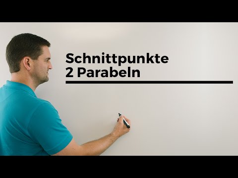 Video: So Berechnen Sie Die Koordinaten Der Schnittpunkte Von Parabeln