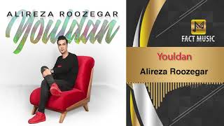 Alireza Roozegar - Youldan | علیرضا روزگار - یولدان