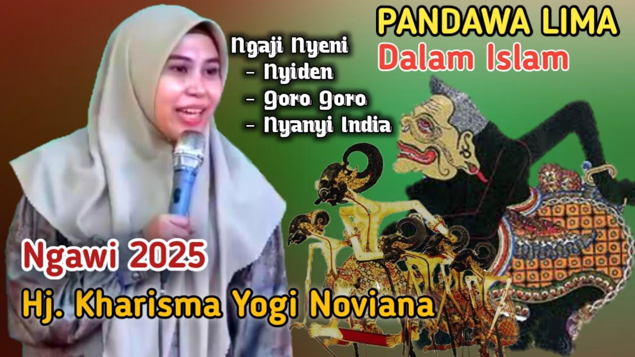 HJ KHARISMA YOGI NOVIANA TERBARU !! PANDAWA LIMA & SEMAR DALAM ISLAM