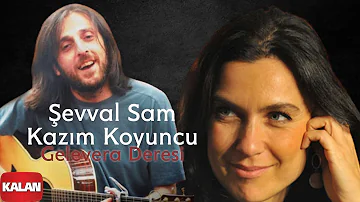 Şevval Sam & Kazım Koyuncu - Gelevera Deresi [ Karadeniz © 2008 Kalan Müzik ]