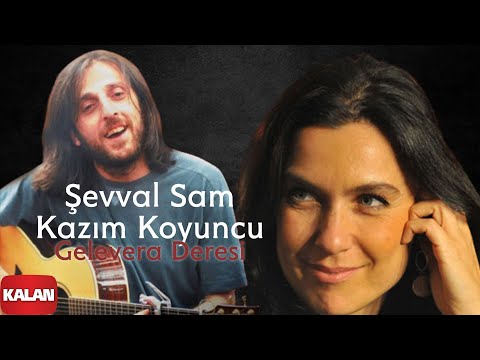 Şevval Sam \u0026 Kazım Koyuncu - Gelevera Deresi [ Karadeniz © 2008 Kalan Müzik ]