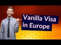 Can you use vanilla Visa gift cards in Europe?