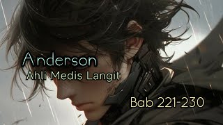 Bab 221-230 | Novel Ahli Medis Langit | Anderson
