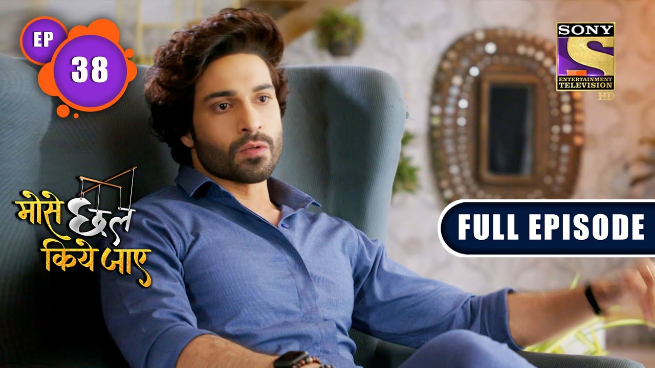 Saumya Chooses Love | Mose Chhal Kiye Jaaye - Ep 38 | Full Episode | 30 March 2022