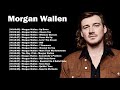 M O R G A N W A L L E N GREATEST HITS FULL ALBUM | COUNTRY MUSIC PLAYLIST 2021