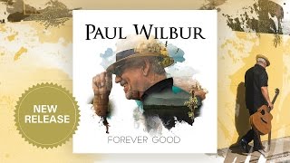 Video thumbnail of "Blessed Is He Who Comes (lyric video) FOREVER GOOD - Paul Wilbur"