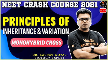 Principle of Inheritance and Variation Class 12 L2 | Monohybrid Cross | NEET 2021 | NEET Biology