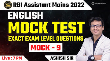RBI Assistant Mains 2022 | English Mock Test | Exact Exam Level Questions | Mock - 9 | Aashish Sir