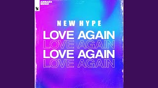 Video thumbnail of "New Hype - Love Again (Extended Mix)"