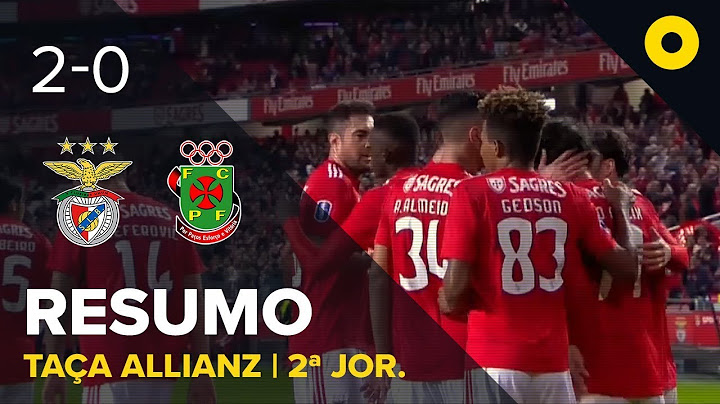 Benfica 2-0 P. Ferreira - Resumo | SPORT TV
