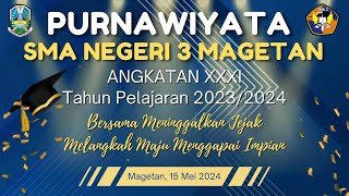 LIVE PURNAWIYATA SMA NEGRI 3 MAGETAN ANGKATAN XXXI TAHUN PELAJARAN 2023/2024