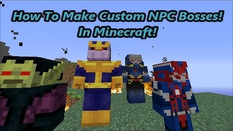 Minecraft How To Make Custom NPC Bosses Tutorial (Melee and Range) Superhero Edition