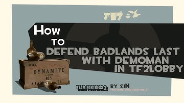 TF2: How to defend badlands last with demoman in tf2lobby