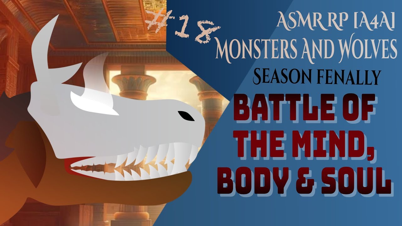 [ASMR Rolplay] [M4A] Monsters And Wolves [ep-18] Battle of the mind, body & soul