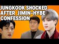 Jungkook Is Shocked After Hearing Jimin HYBE S Confession What Happened Jungkook Is Shocked After Hearing Jimin HYBE S Confession What Happened