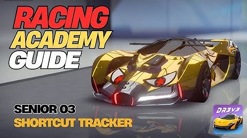 [Drift Racing 3v3] Racing Academy Guide - Shortcut Tracker | Senior ID 03