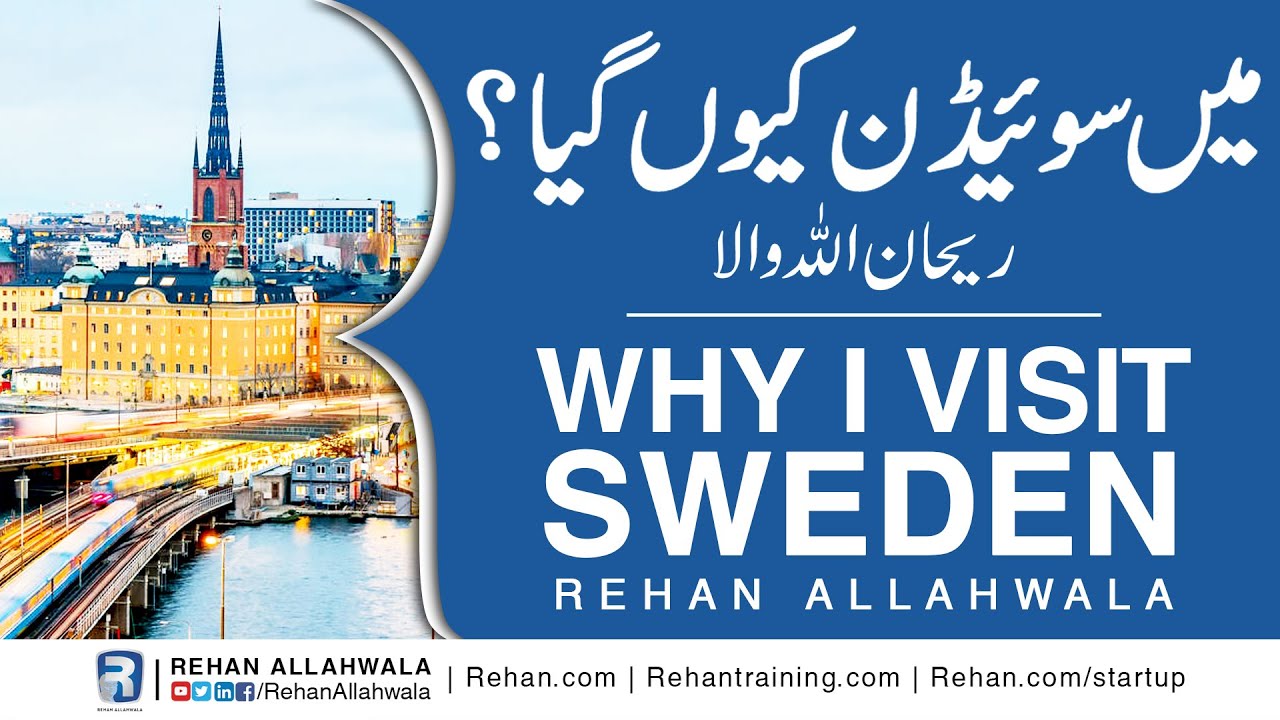 Thumbnail for Why I Visit Sweden | Rehan Allahwala