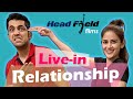 Livein relationship  ft suhani kohli  azam nawaz  head field films