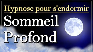 Hypnose pour dormir d'un sommeil profond, hypnose longue