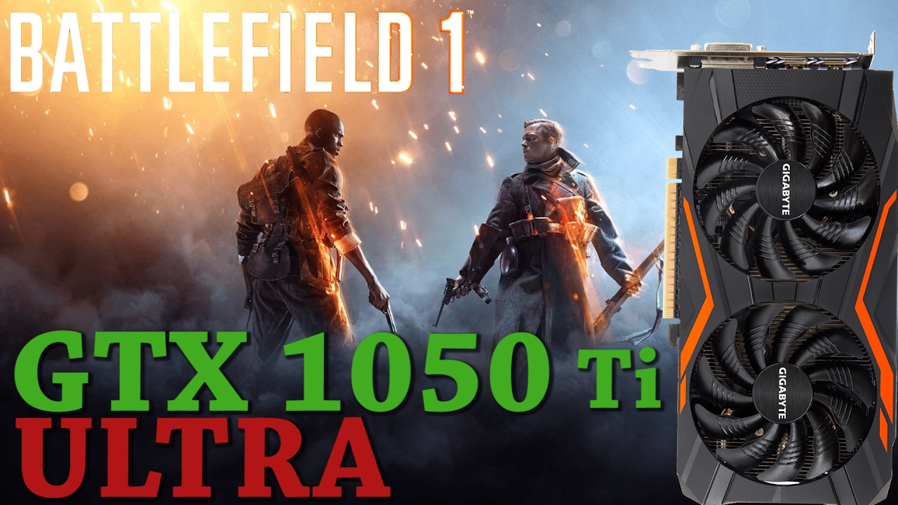 battlefield-1-gtx-1050-ti-oc-ultra-youtube