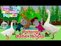 Lagu Anak POTONG BEBEK ANGSA | Lagu Anak dan Balita | Lagu Kita Channel